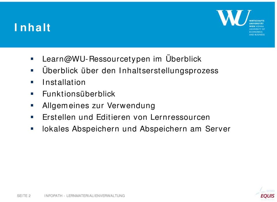 Funktionsüberblick Allgemeines zur Verwendung Erstellen und