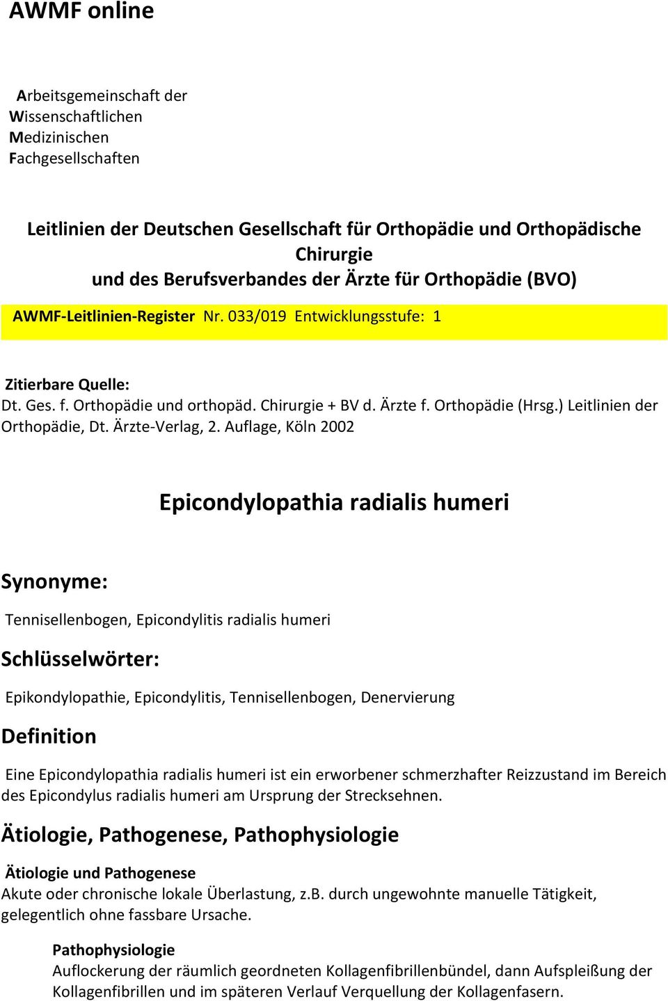 ) Leitlinien der Orthopädie, Dt. Ärzte-Verlag, 2.