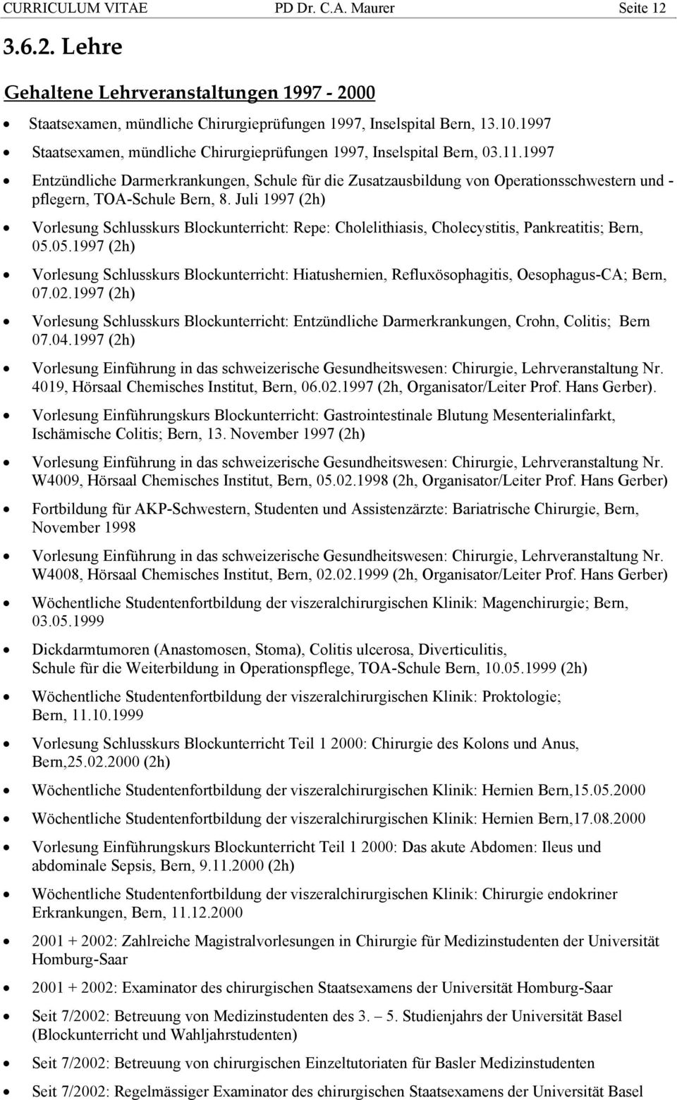 1997 Entzündliche Darmerkrankungen, Schule für die Zusatzausbildung von Operationsschwestern und - pflegern, TOA-Schule Bern, 8.