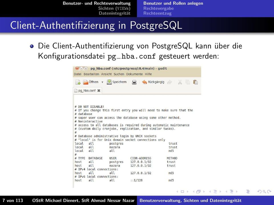PostgreSQL kann über die Konfigurationsdatei pg hba.