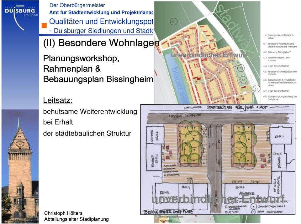 Bebauungsplan Bissingheim Leitsatz:
