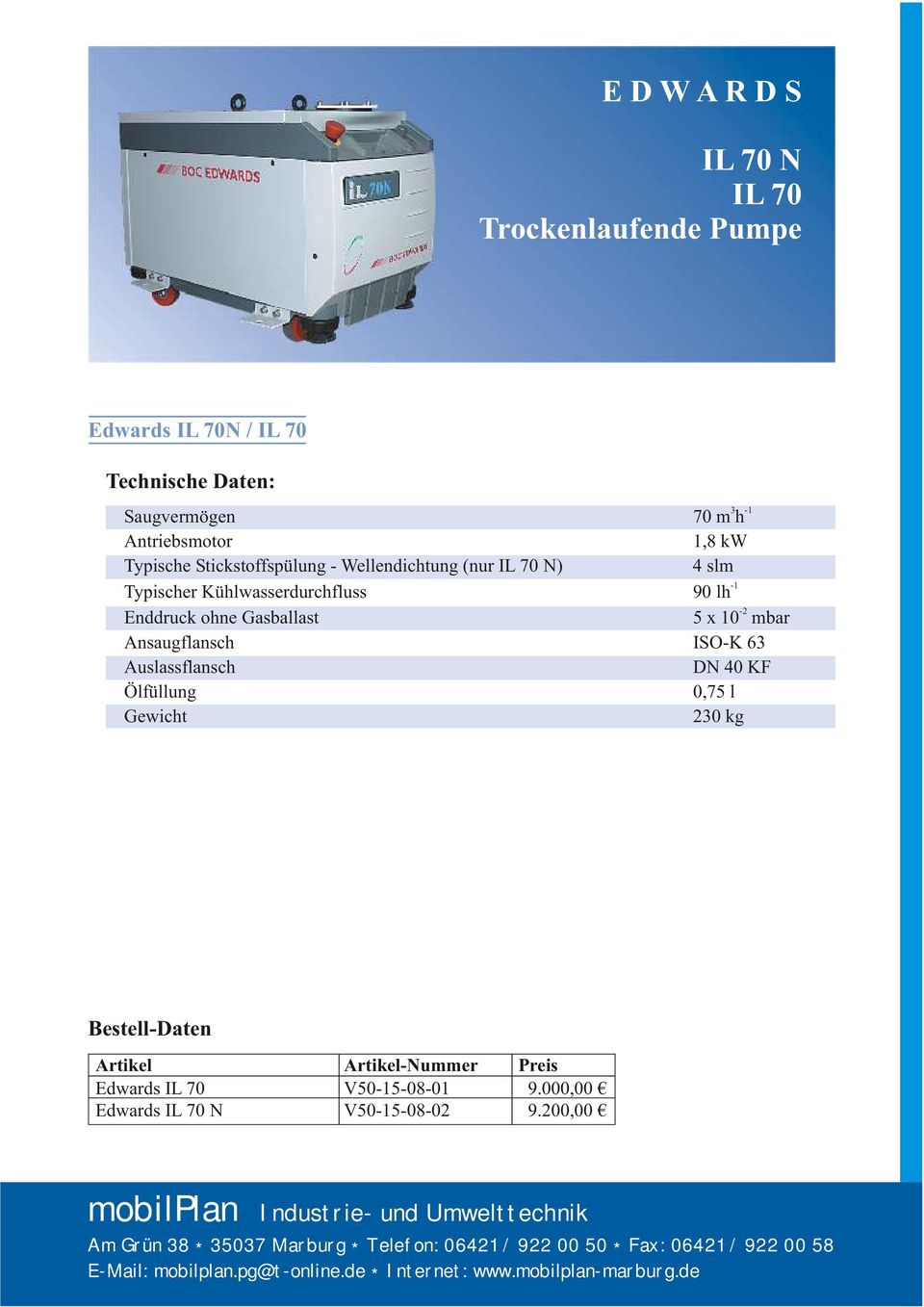 Gasballast 5 x 10 mbar Ansaugflansch ISO-K 63 Auslassflansch DN 40 KF Ölfüllung 0,75 l 230 kg Edwards IL 70