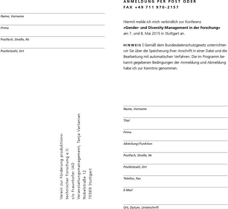 Mai 2015 in Stuttgart an. Hinweis Gemäß dem Bundesdatenschutz gesetz unter richten wir Sie über die Speicherung Ihrer Anschrift in einer Datei und die Bearbeitung mit automatischen Verfahren.
