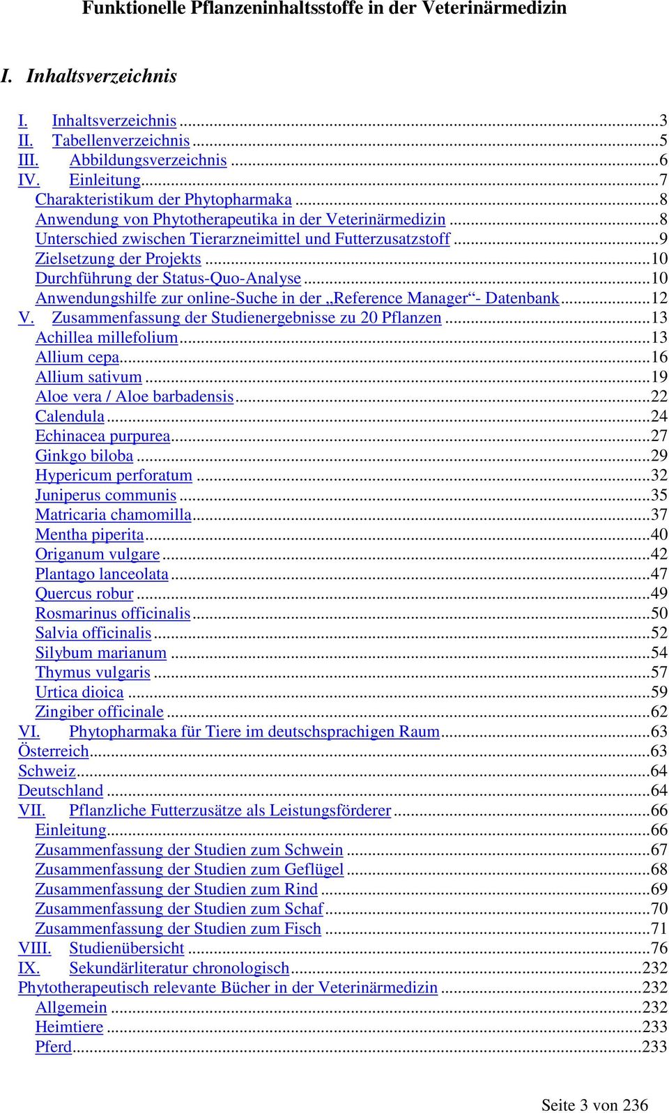 ..10 Anwendungshilfe zur online-suche in der erence Manager - Datenbank...12 V. Zusammenfassung der nergebnisse zu 20 n...13 Achillea millefolium...13 Allium cepa...16 Allium sativum.