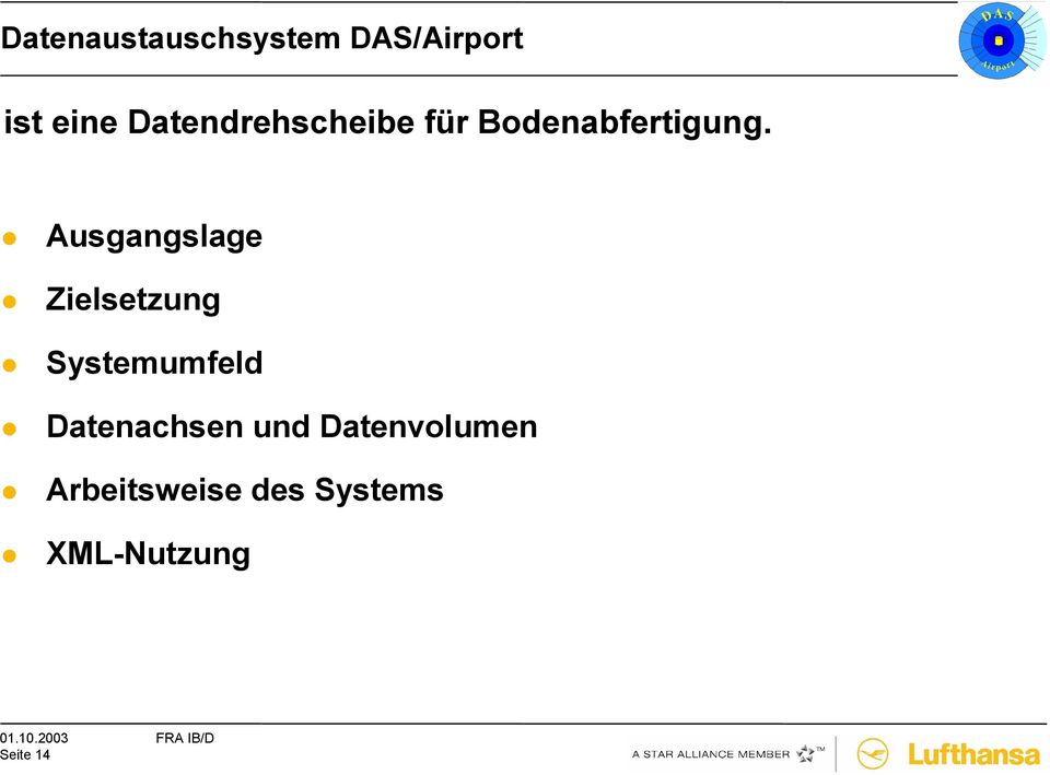 Ausgangslage Zielsetzung Systemumfeld