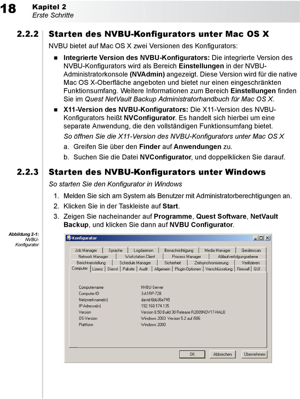 2.2 Starten des NVBU-Konfigurators unter Mac OS X NVBU bietet auf Mac OS X zwei Versionen des Konfigurators: Integrierte Version des NVBU-Konfigurators: Die integrierte Version des NVBU-Konfigurators