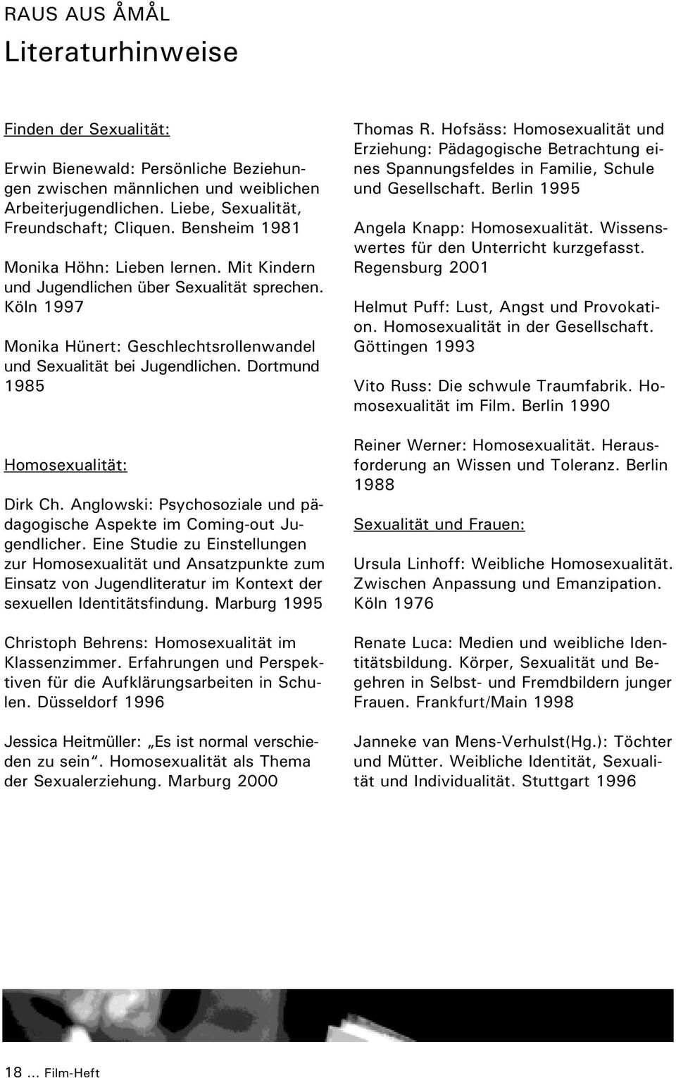 Dortmund 1985 Homosexualität: Dirk Ch. Anglowski: Psychosoziale und pädagogische Aspekte im Coming-out Jugendlicher.