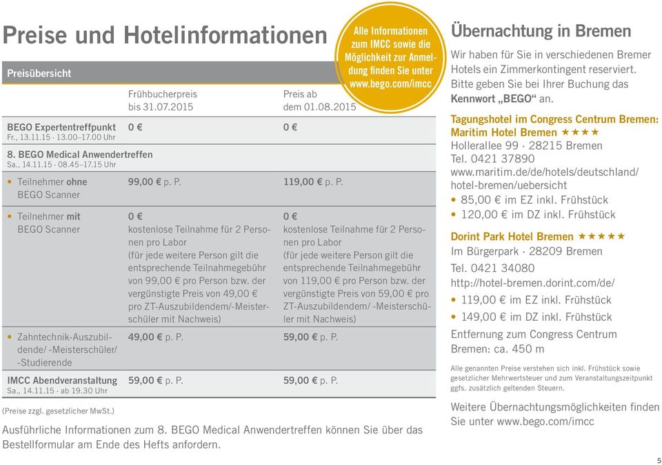 gesetzlicher MwSt.) Frühbucherpreis bis 31.07.2015 0 0 99,00 p. P.