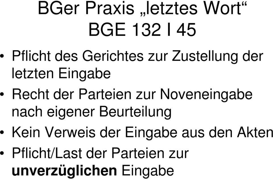 Noveneingabe nach eigener Beurteilung Kein Verweis der