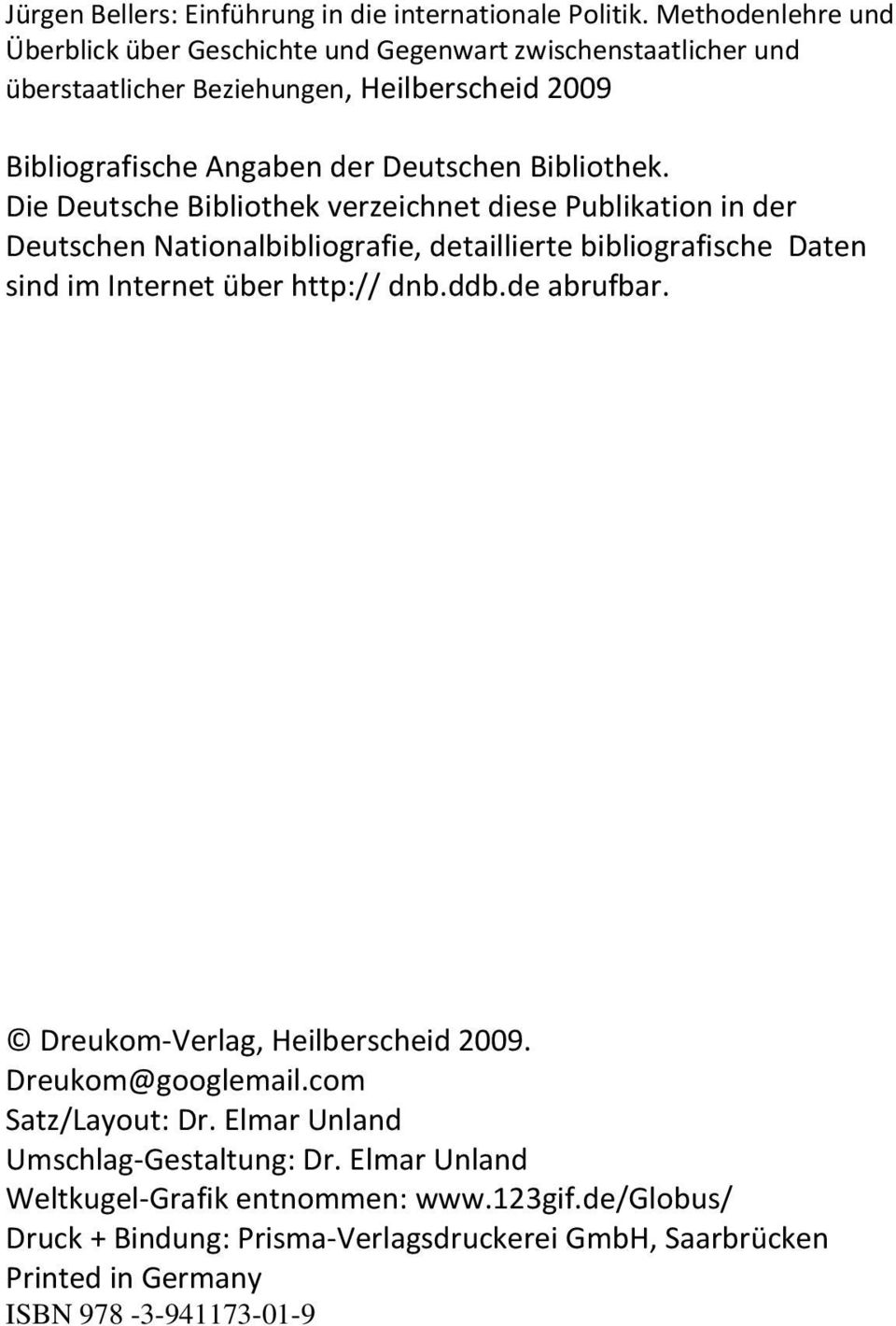 Bibliothek. Die Deutsche Bibliothek verzeichnet diese Publikation in der Deutschen Nationalbibliografie, detaillierte bibliografische Daten sind im Internet über http:// dnb.