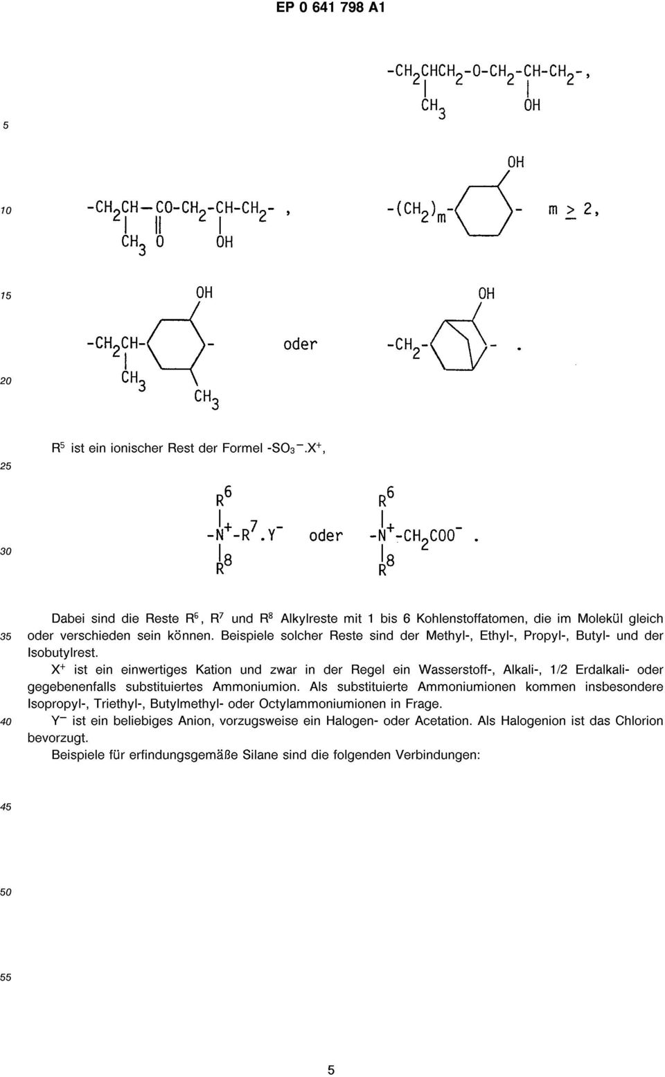 Beispiele solcher Reste sind der Methyl-, Ethyl-, Propyl-, Butyl- und der sobutylrest.