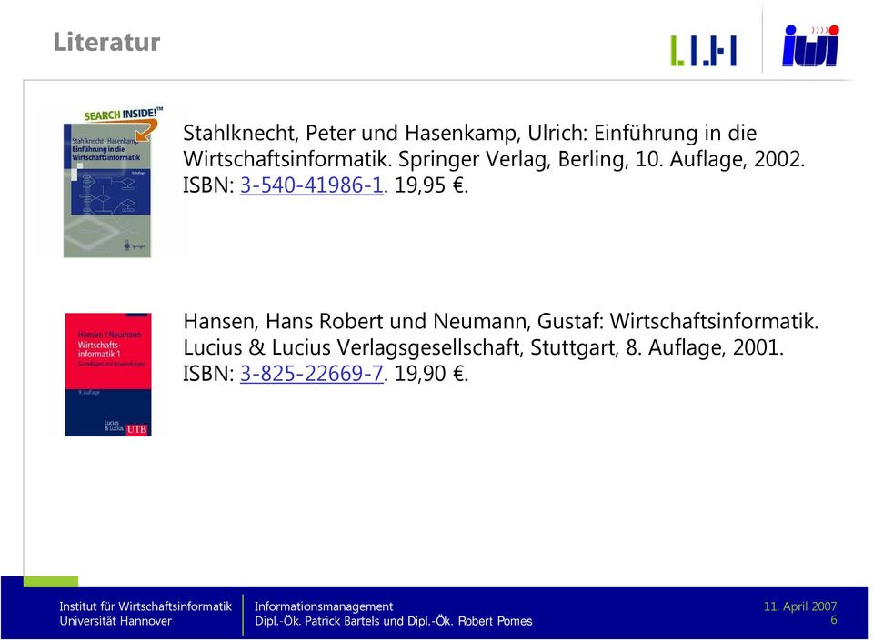 Hansen, Hans Robert und Neumann, Gustaf: Wirtschaftsinformatik.