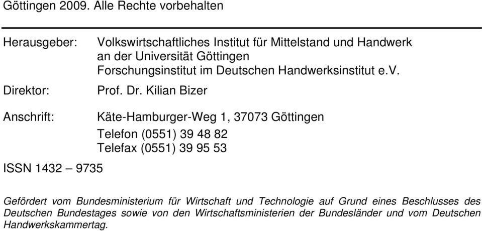 Forschungsinstitut im Deutschen Handwerksinstitut e.v. Prof. Dr.