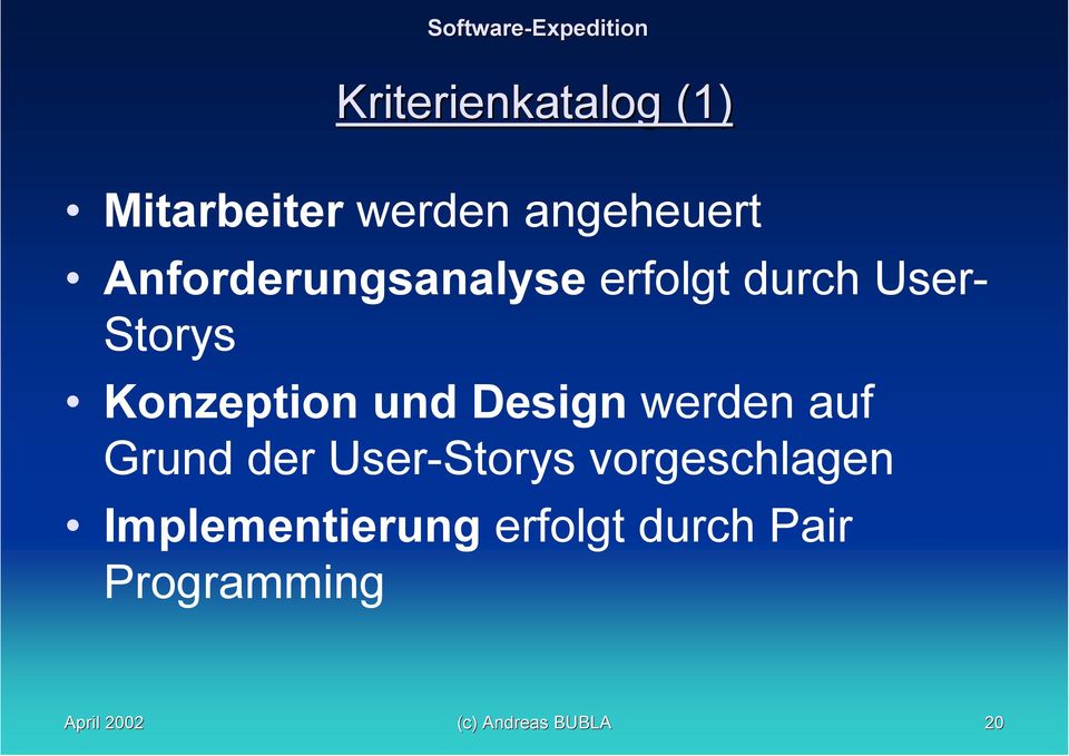 und Design werden auf Grund der User-Storys vorgeschlagen