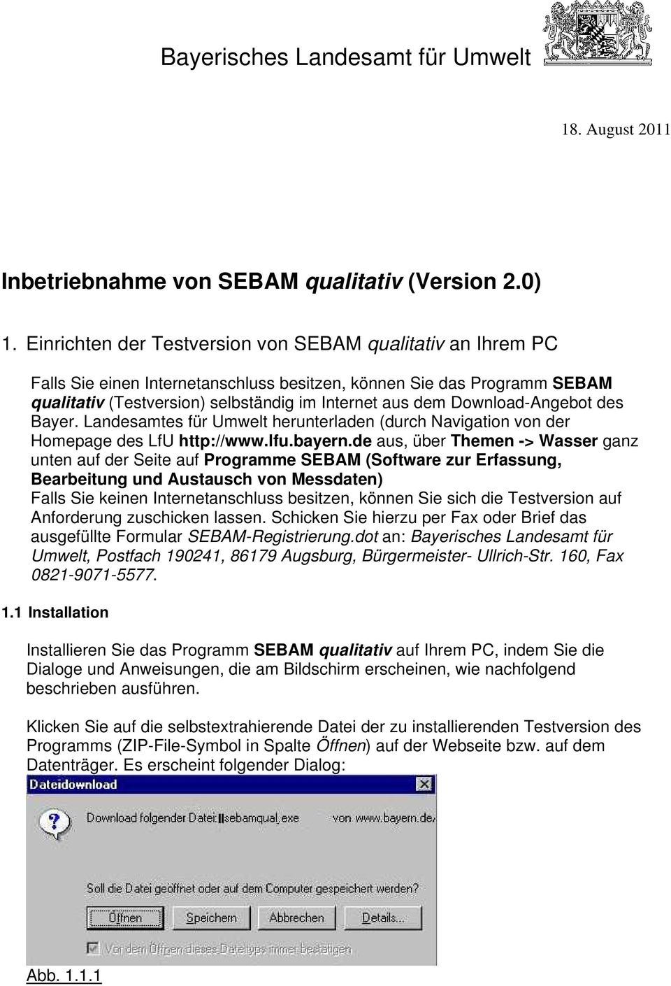 Download-Angebot des Bayer. Landesamtes für Umwelt herunterladen (durch Navigation von der Homepage des LfU http://www.lfu.bayern.