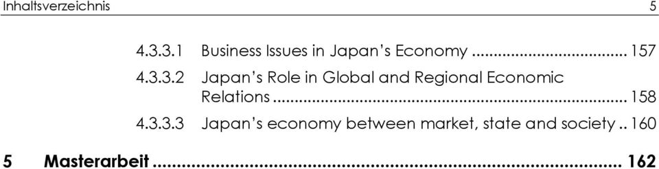 Japan s Role in Global and Regional Economic Relations.