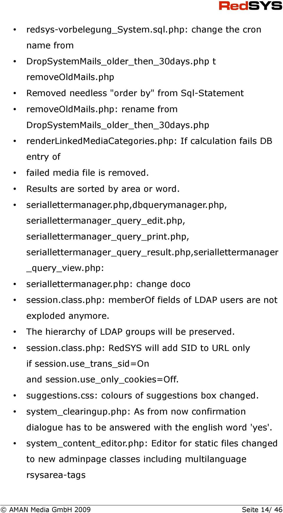 seriallettermanager.php,dbquerymanager.php, seriallettermanager_query_edit.php, seriallettermanager_query_print.php, seriallettermanager_query_result.php,seriallettermanager _query_view.