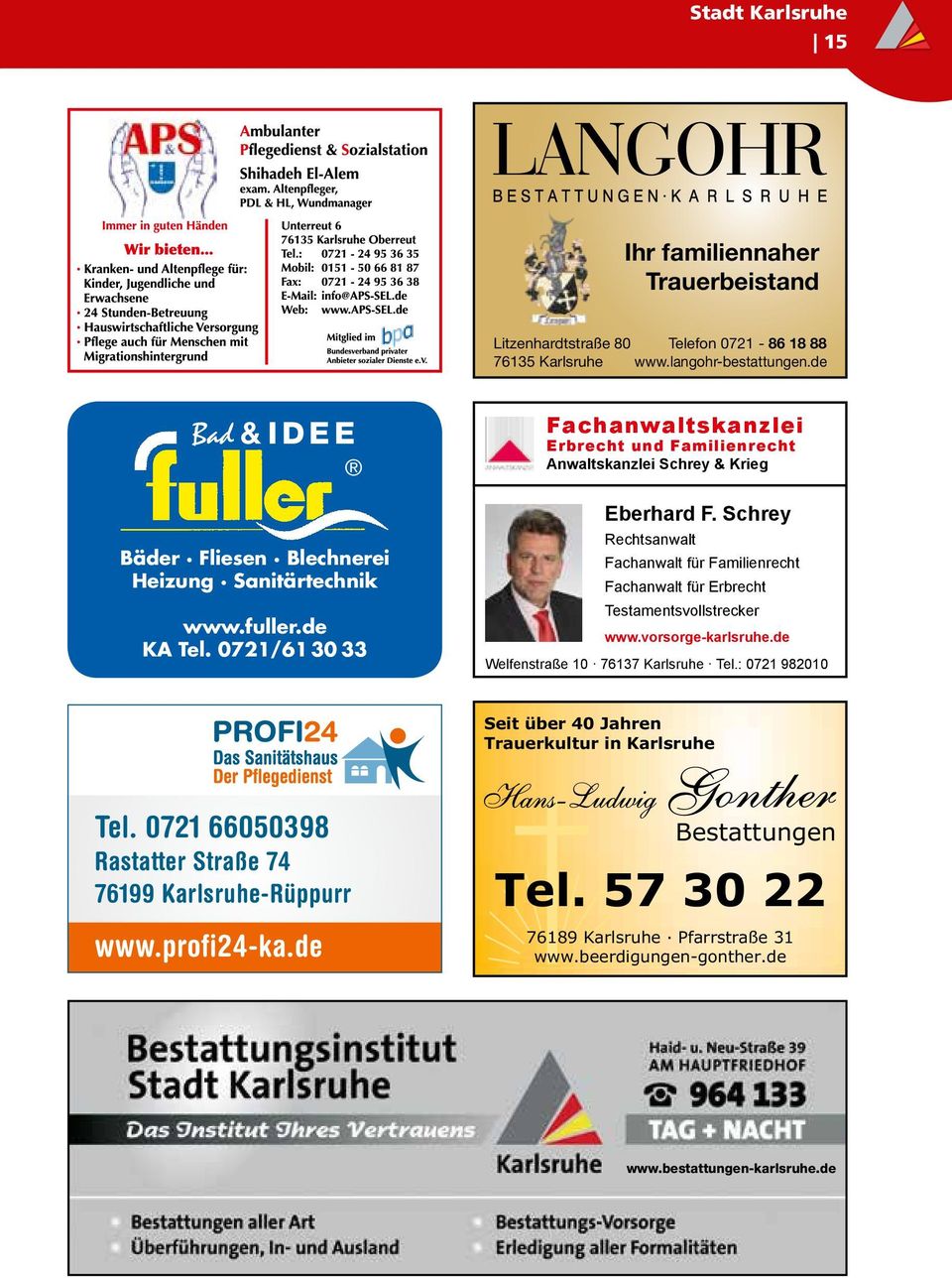 0721/61 30 33 Fachanwaltskanzlei Erbrecht und Familienrecht Anwaltskanzlei Schrey & Krieg Eberhard F.