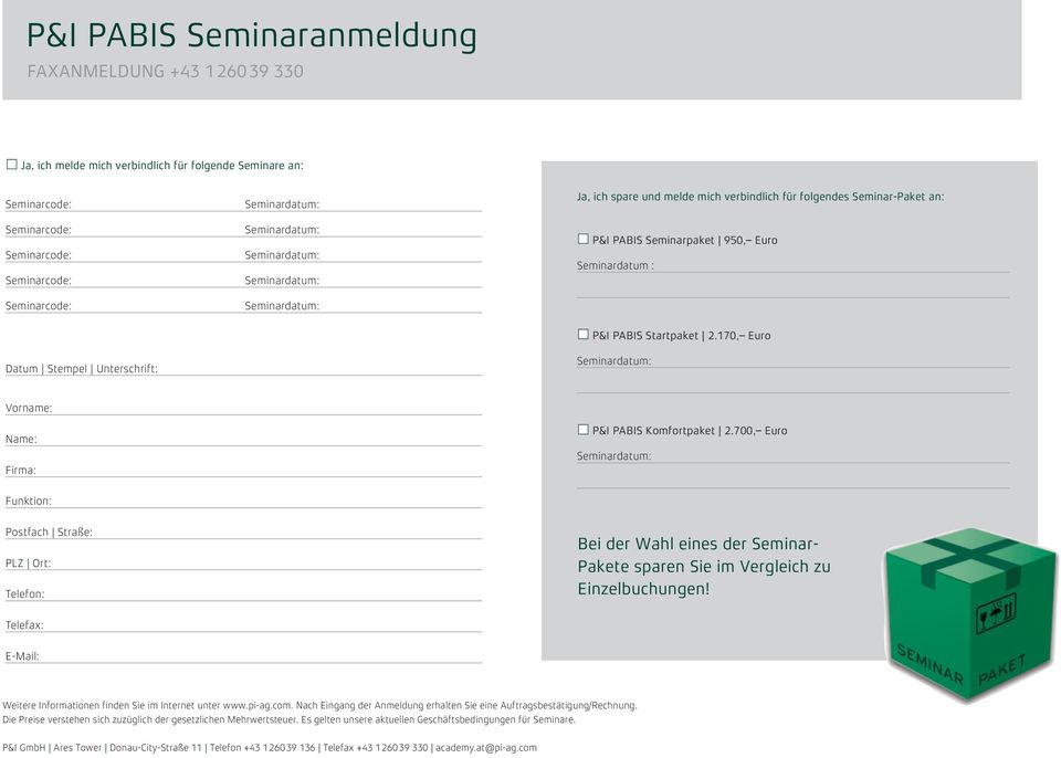 170, Euro Datum Stempel Unterschrift: Seminardatum: Vorname: Name: Firma: P&I PABIS Komfortpaket 2.