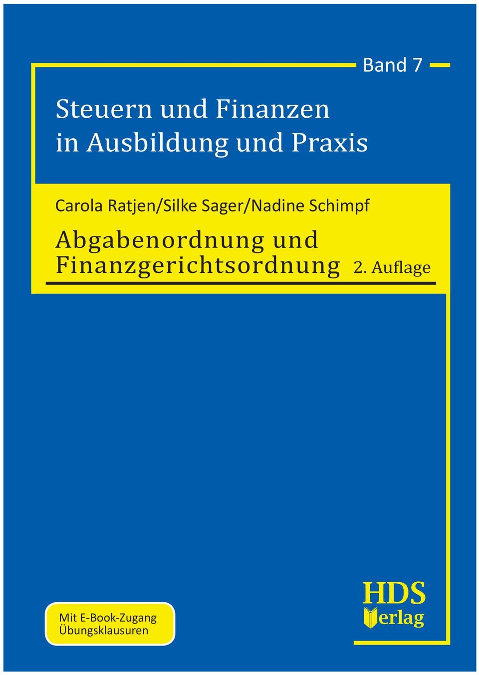 Steuern und Finanzen in Ausbildung und Praxis Carola Ratjen/Silke