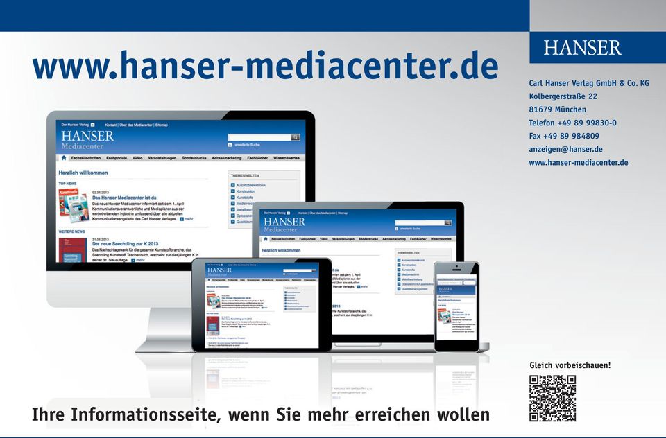 +49 89 984809 anzeigen@hanser.de www.hanser-mediacenter.