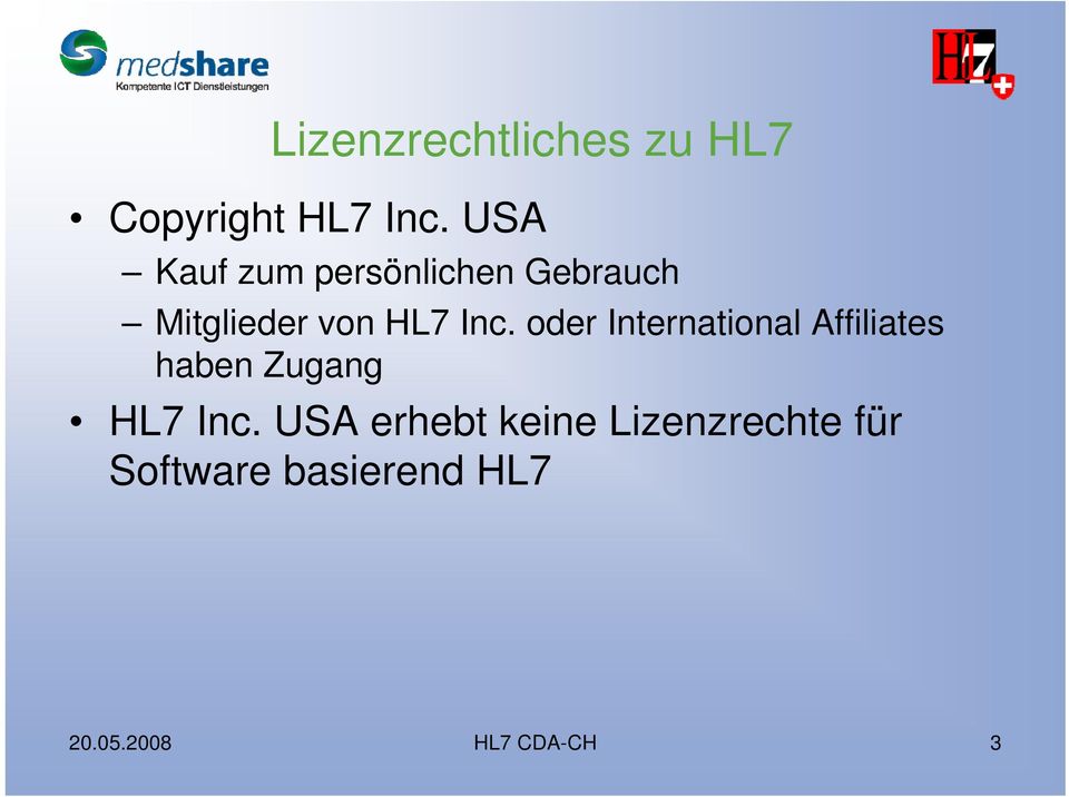oder International Affiliates haben Zugang HL7 Inc.