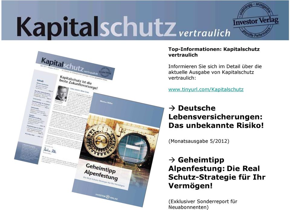 com/kapitalschutz Deutsche Lebensversicherungen: Das unbekannte Risiko!