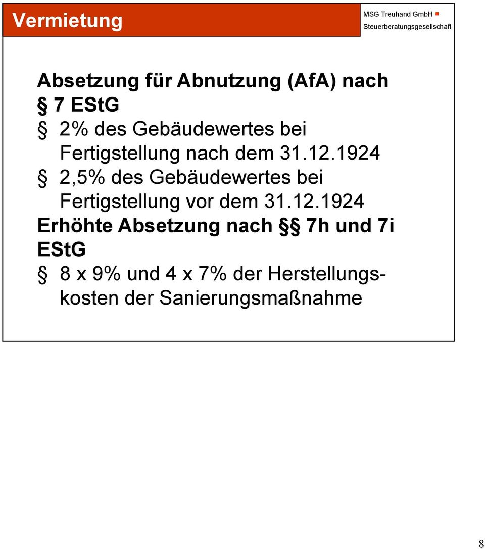 1924 2,5% des Gebäudewertes bei Fertigstellung vor dem 31.12.