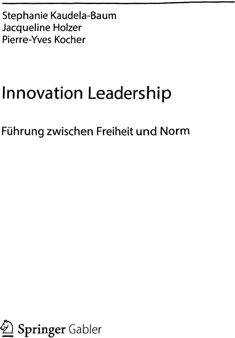 Innovation Leadership Führung