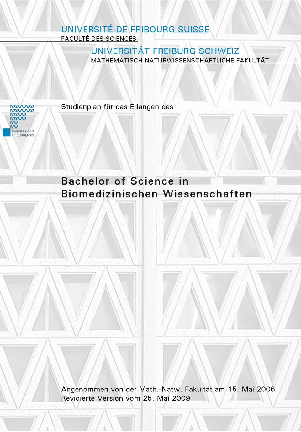 Erlangen des Bachelor of Science in Biomedizinischen Wissenschaften