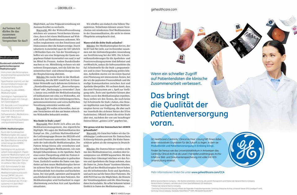 Arzneimittelkommission der deutschen Ärzteschaft Grundlage für den ARMIN- Medikationsplan Semidigital: Papierbasierter Medikationsplan mit manuellem Datenabgleich: 2D-Barcode zum Einscannen der