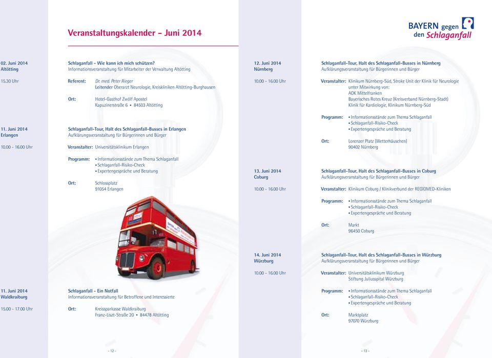 Juni 2014 Schlaganfall-Tour, Halt des Schlaganfall-Busses in Nürnberg Nürnberg 10.00-16.