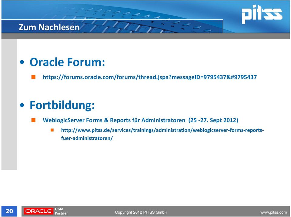 Reports für Administratoren (25-27. Sept 2012) http://www.pitss.