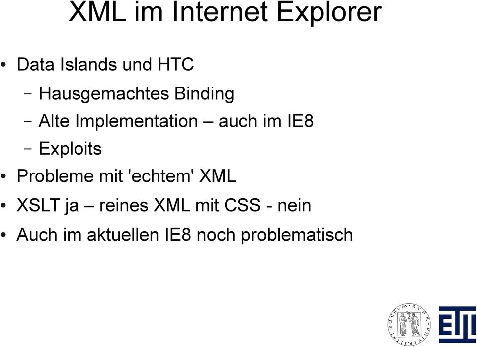IE8 Exploits Probleme mit 'echtem' XML XSLT ja