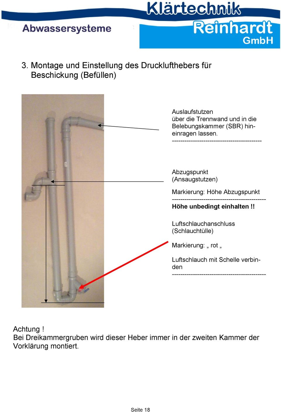 ------------------------------------------- Abzugspunkt (Ansaugstutzen) Markierung: Höhe Abzugspunkt --------------------------------------------- Höhe unbedingt einhalten!