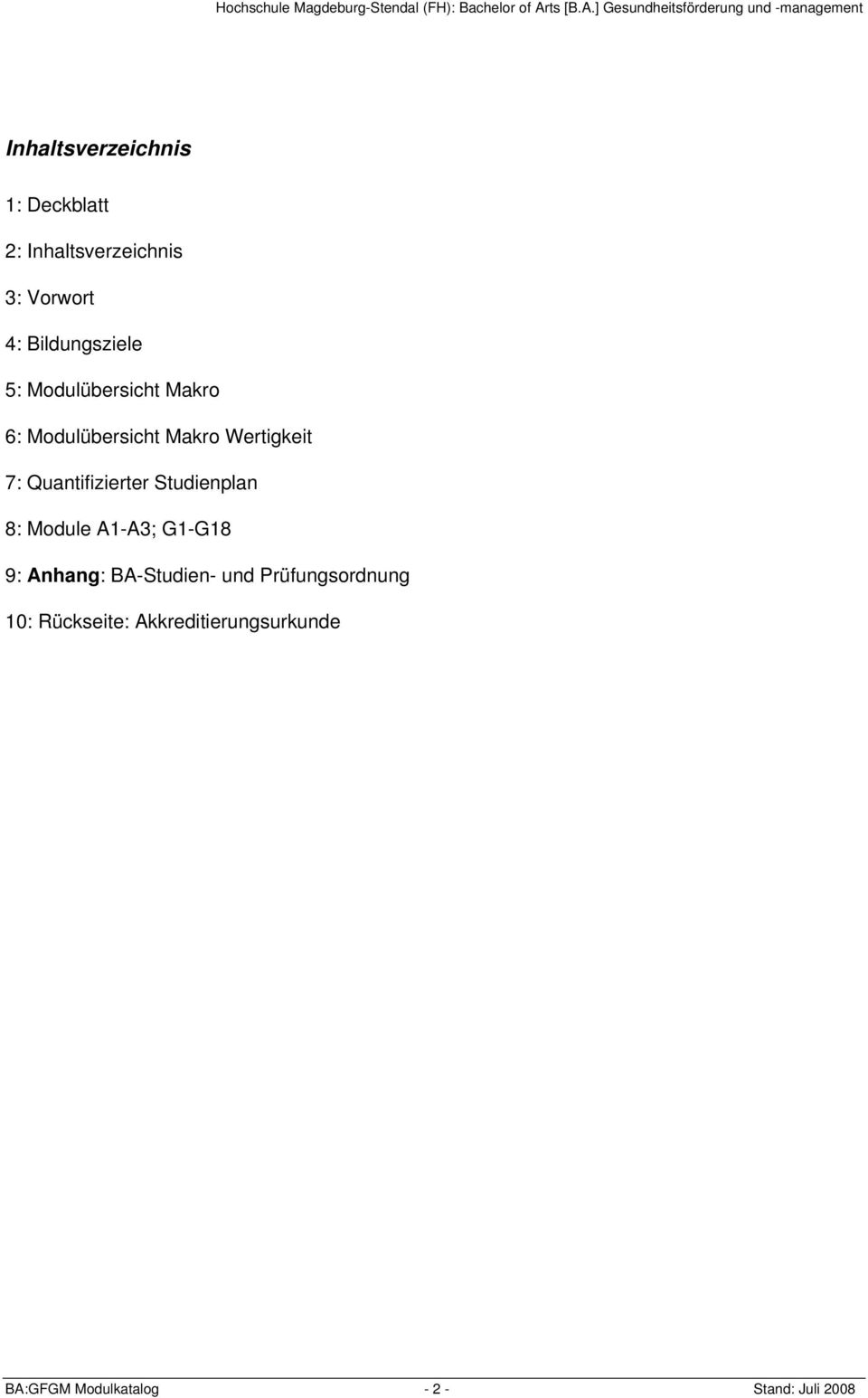 Quantifizierter Studienplan 8: Module A1-A3; G1-G18 9: Anhang: BA-Studien- und