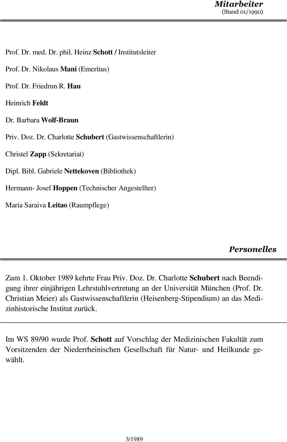 Charlotte Schubert nach Beendigung ihrer einjährigen Lehrstuhlvertretung an der Universität München (Prof. Dr.