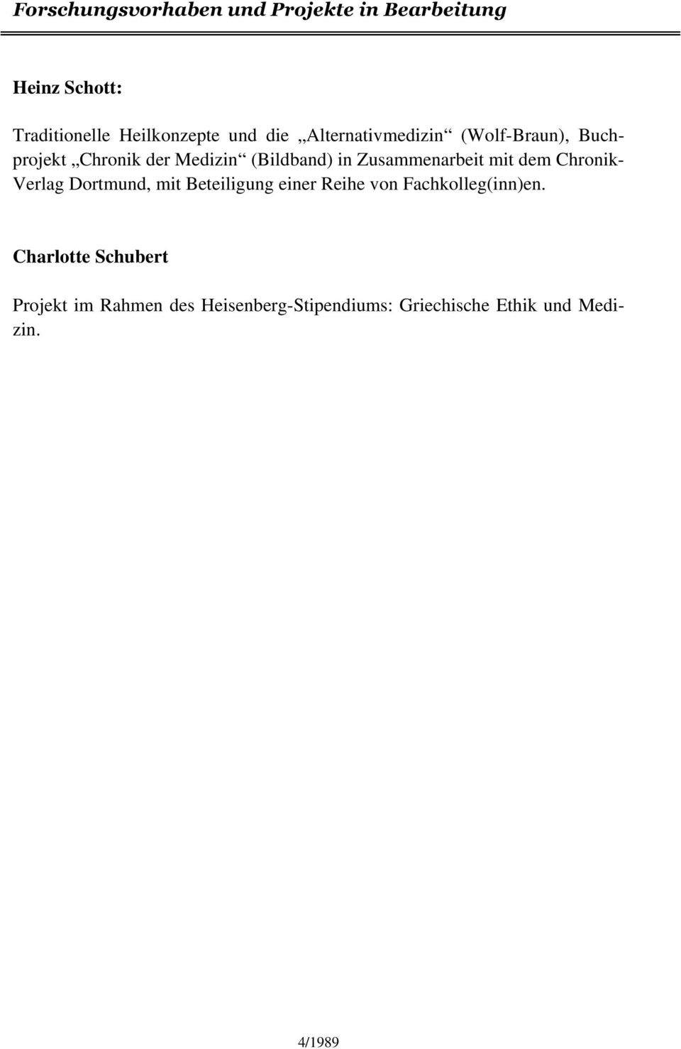 Zusammenarbeit mit dem Chronik- Verlag Dortmund, mit Beteiligung einer Reihe von