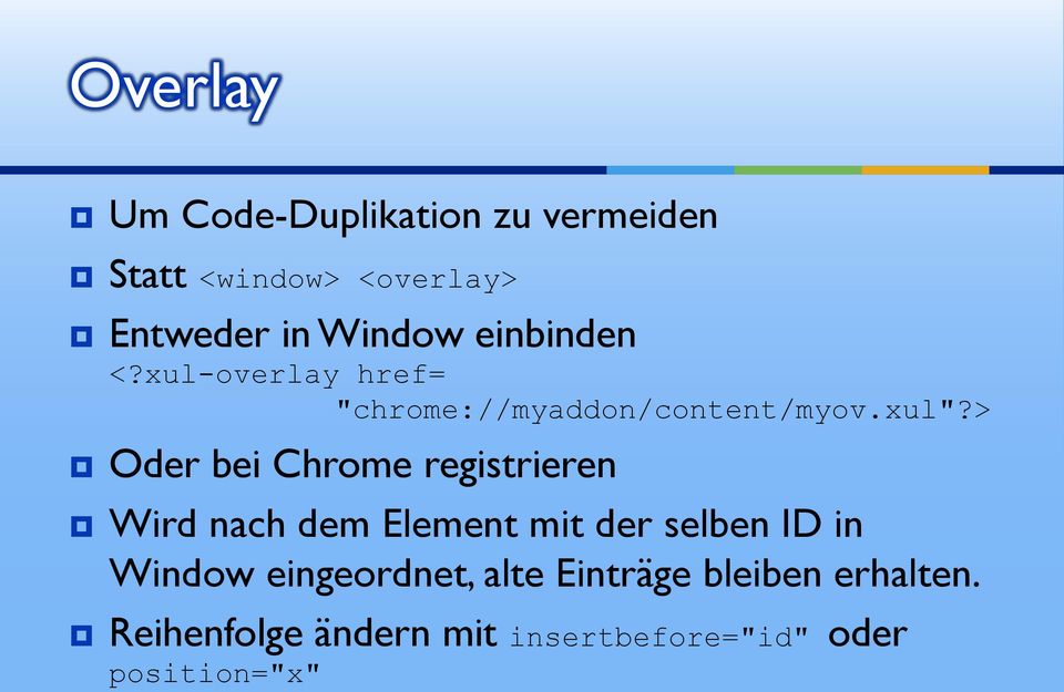 > Oder bei Chrome registrieren Wird nach dem Element mit der selben ID in Window