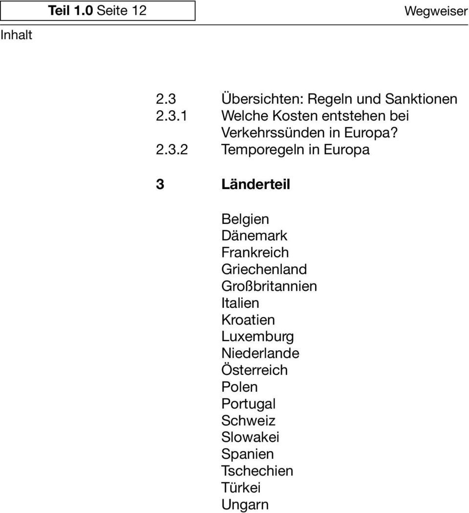 1 Welche Kosten entstehen bei Verkehrssünden in Europa? 2.3.