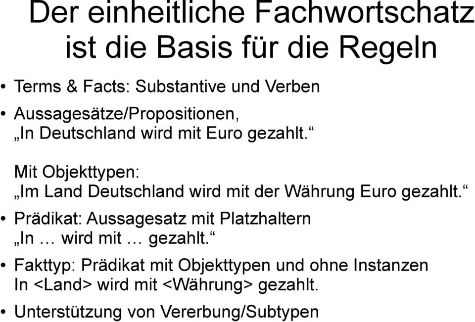 Mit Objekttypen: Im Land Deutschland wird mit der Währung Euro gezahlt.