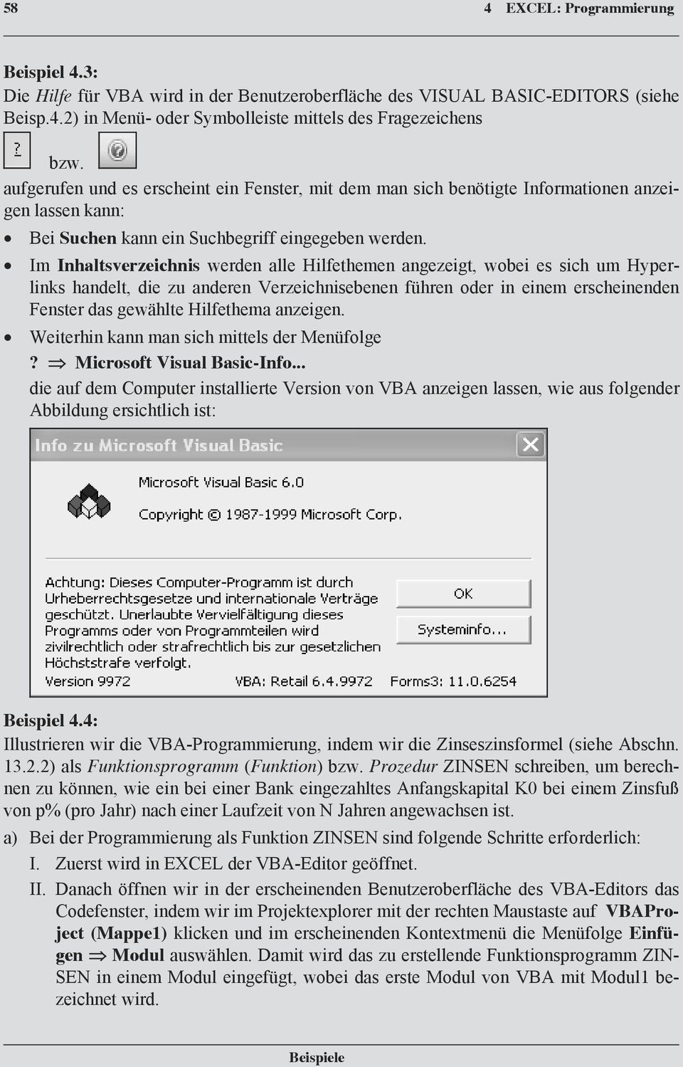 Im Inhaltsverzeichnis werden alle Hilfethemen angezeigt, wobei es sich um Hyperlinks handelt, die zu anderen Verzeichnisebenen führen oder in einem erscheinenden Fenster das gewählte Hilfethema