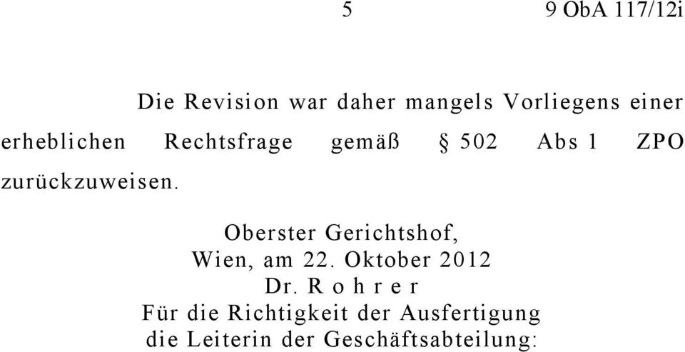 Oberster Gerichtshof, Wien, am 22. Oktober 2012 Dr.