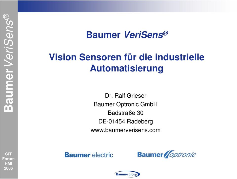 Ralf Grieser Baumer Optronic GmbH