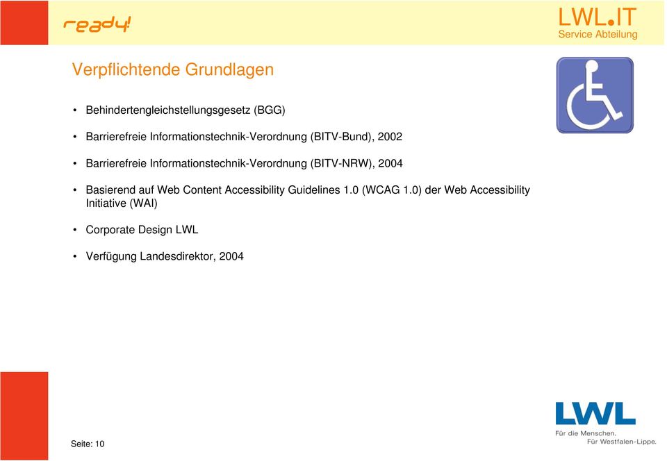 Informationstechnik-Verordnung (BITV-NRW), 2004 Basierend auf Web Content Accessibility