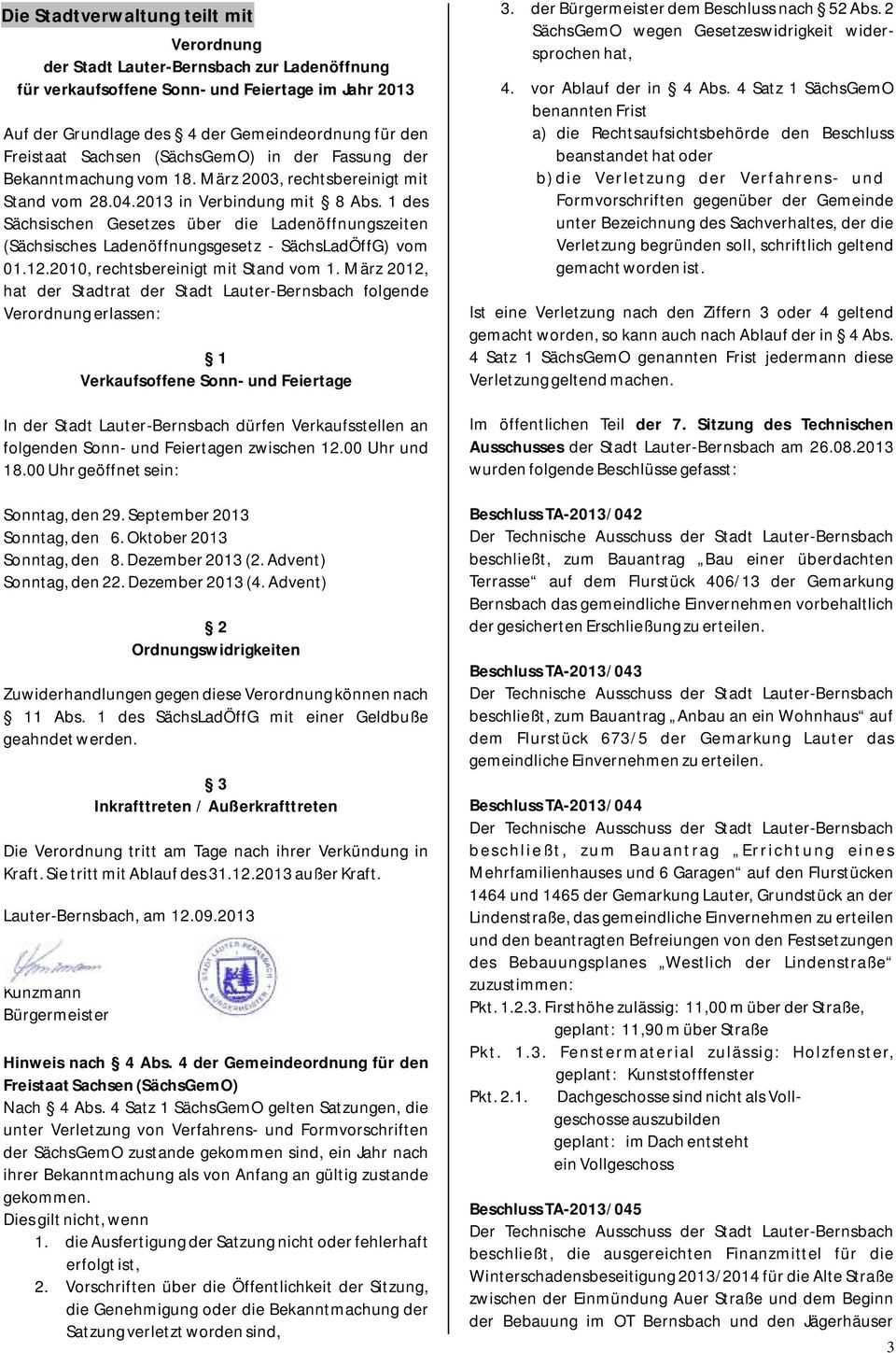 1 des Sächsischen Gesetzes über die Ladenöffnungszeiten (Sächsisches Ladenöffnungsgesetz - SächsLadÖffG) vom 01.12.2010, rechtsbereinigt mit Stand vom 1.