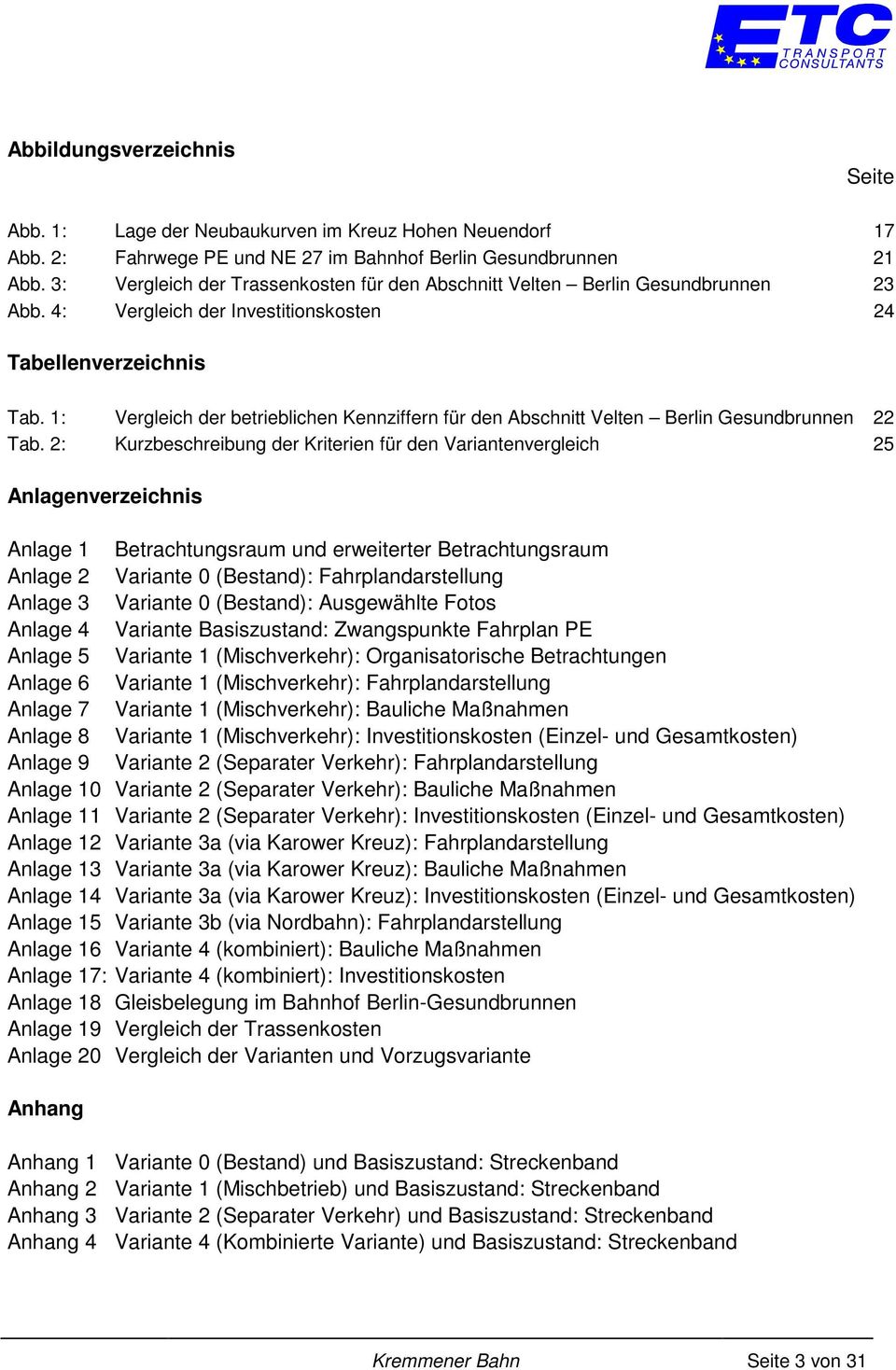 1: Vergleich der betrieblichen Kennziffern für den Abschnitt Velten Berlin Gesundbrunnen 22 Tab.