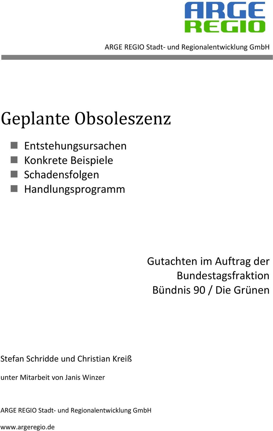 Gutachten im Auftrag der Bundestagsfraktion Bündnis 90 / Die Grünen Stefan