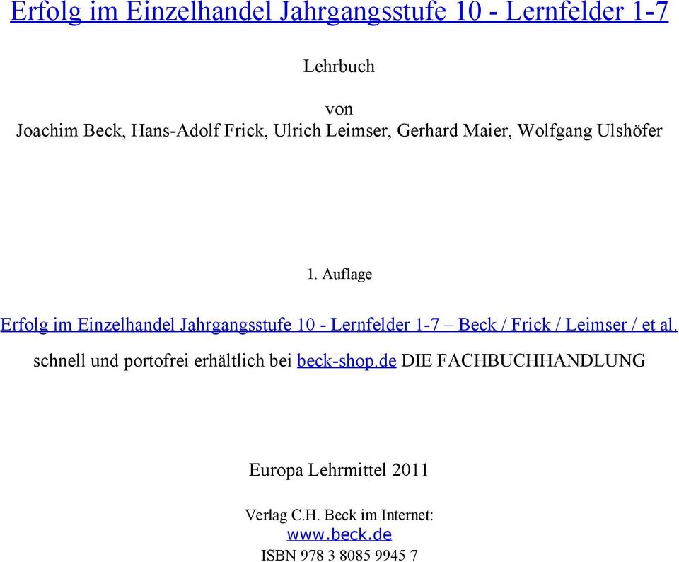 Auflage Erfolg im Einzelhandel Jahrgangsstufe 10 - Lernfelder 1-7 Beck / Frick / Leimser / et al.