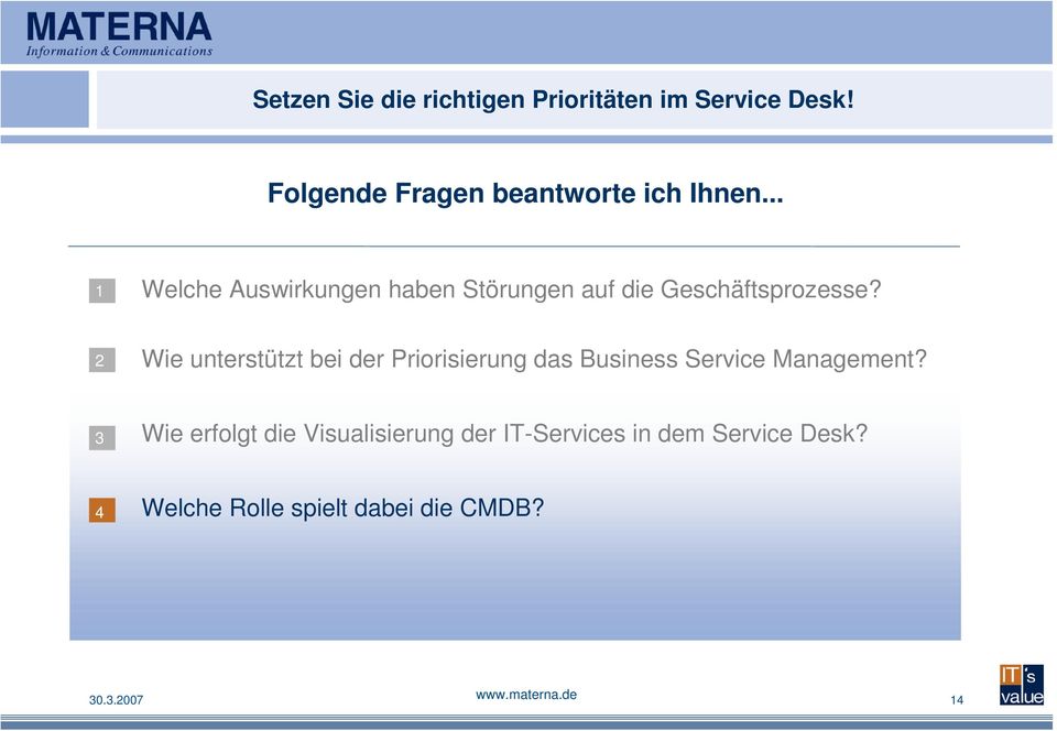 2 Wie unterstützt bei der Priorisierung das Business Service Management?